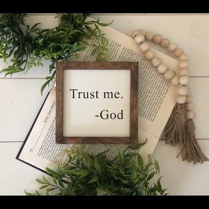 Trust me God Wooden Sign